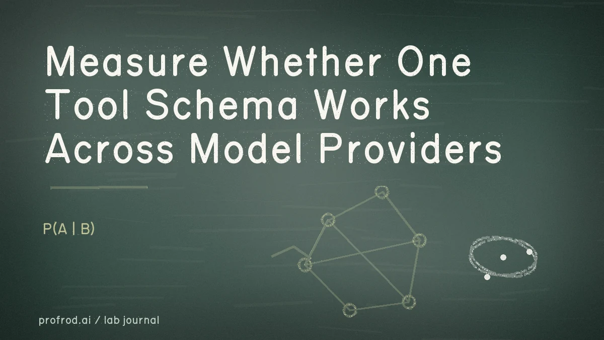 Measure Whether One Tool Schema Works Across Model Providers